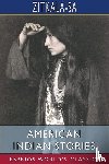 Zitkala-Sa - American Indian Stories (Esprios Classics)