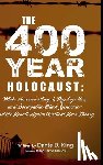 King, Dante D - The 400-Year Holocaust