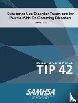 Department of Health and Human Services, U.S. - Substance Use Disorder Treatment for People With Co-Occurring Disorders (Treatment Improvement Protocol) TIP 42 (Updated March 2020)