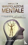 Höfler, Alexander - Manuale Di Manipolazione Mentale