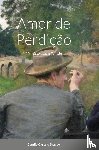 Castelo Branco, Camilo - Amor de Perdicao