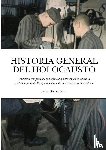 Gomez Perez, Javier - Historia General del Holocausto