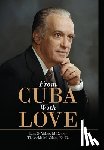 Valdes, M. D. Luis G., Valdes, Ed. D. Thusnelda M. - Valdes, L: From Cuba With Love