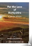 Bartholomew, Kathleen, Shan, Ferzana - For the Love of Derbyshire