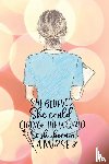 Simpson, Yvonne - She believed she could change the world so she became a nurse notebook. Gift idea for thankyou and Christmas.