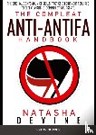 Devine, Natasha - The Compleat Anti-Antifa Handbook