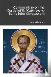  - Commentary on the Gospel of St Matthew by Saint John Chrysostom