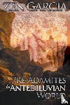 Garcia, Zen - Pre-Adamites And The Antediluvian World