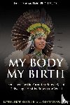 Ticitl, LM - My Body, My Birth