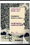 Escribano, Mar - Sonnets of Dark Love by Federico Garcia Lorca: Sonetos del Amor Oscuro
