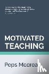 McCrea, Peps - Motivated Teaching