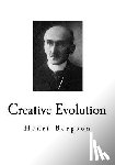 Mitchell, Arthur - Creative Evolution: Henri Bergson