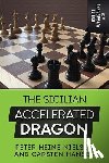 Hansen, Carsten, Nielsen, Peter Heine - The Sicilian Accelerated Dragon - 20th Anniversary Edition