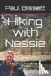 Bissett, Paul - Hiking with Nessie