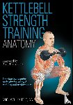 Hartle, Michael - Kettlebell Strength Training Anatomy
