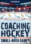 Cameron, Dave - Coaching Hockey with Small-Area Games