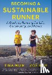 Muir, Tina, Rom, Zoe - Becoming a Sustainable Runner