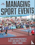 Greenwell, T. Christopher, Danzey-Bussell, Leigh Ann, Shonk, David J. - Managing Sport Events