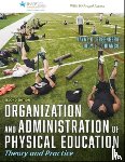 Greenberg, Jayne D., LoBianco, Judy L. - Organization and Administration of Physical Education