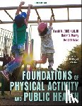 Kohl, Harold W., Murray, Tinker D., Salvo, Deborah - Foundations of Physical Activity and Public Health