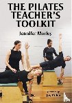 Morley, Jennifer - The Pilates Teacher's Toolkit