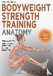 Contreras, Bret - Bodyweight Strength Training Anatomy