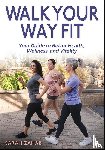 Zahab, Sarah - Walk Your Way Fit