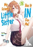 mikawaghost - My Friend's Little Sister Has It In For Me! Volume 5