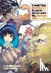 Masa, Eguchi, Ren, Hill, Tristan - Campfire Cooking in Another World With My Absurd Skill: Omnibus 6 (Light Novel)
