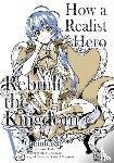 Dojyomaru, Dojyomaru, Ueda, Satoshi, McCann, Sean - How a Realist Hero Rebuilt the Kingdom (Manga): Omnibus 5