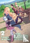 Kinta, Liu, Linda, Tamamaru - My Quiet Blacksmith Life in Another World: Volume 2 (Light Novel)