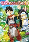 Roy - By the Grace of the Gods: Volume 1