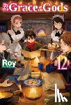 Roy - By the Grace of the Gods: Volume 12