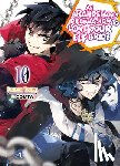 Teshima, Fuminori - An Archdemon's Dilemma: How to Love Your Elf Bride: Volume 10