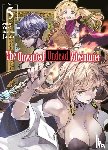 Okano, Yu - The Unwanted Undead Adventurer (Light Novel): Volume 5