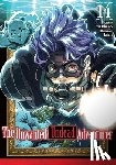 Jaian, Jaian, Li, Jason - The Unwanted Undead Adventurer: Volume 14 (Light Novel)