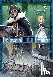 Okano, Yu - The Unwanted Undead Adventurer (Manga): Volume 5