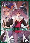 Okano, Yu - The Unwanted Undead Adventurer (Manga): Volume 12
