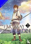 Yanagino, Kanata - The Faraway Paladin (Manga) Omnibus 1