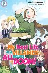 Douglass-Molloy, Joshua, Hidaka, Nami, Yamaguchi, Satoru - My Next Life as a Villainess: All Routes Lead to Doom! Volume 12 (Light Novel)