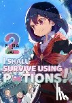 FUNA - I Shall Survive Using Potions! Volume 2