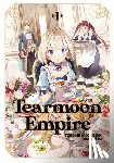 Mochitsuki, Nozomu - Tearmoon Empire: Volume 1