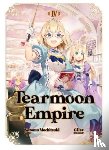 Mochitsuki, Nozomu - Tearmoon Empire: Volume 4