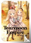 Mochitsuki, Nozomu - Tearmoon Empire: Volume 6