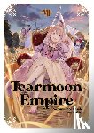 Mochitsuki, Nozomu - Tearmoon Empire: Volume 7