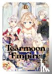 Mochitsuki, Nozomu - Tearmoon Empire: Volume 9