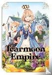 Gilse, Willette, Madeleine, Mochitsuki, Nozomu - Tearmoon Empire: Volume 15 (Light Novel)