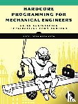 Sola, Angel - Hardcore Programming for Mechanical Engineers