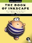 Kirsanov, Dmitry - The Book of Inkscape 2nd Edition
