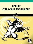 Smith, Matt - PHP Crash Course